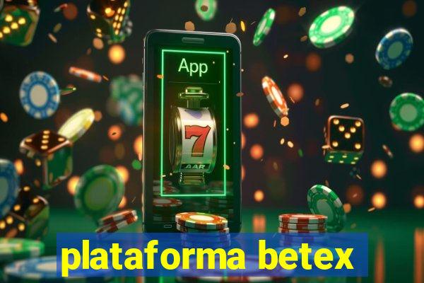 plataforma betex